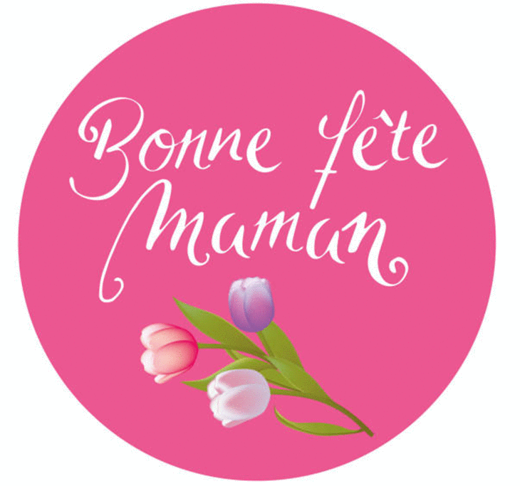 BONNE FÊTE MAMAN